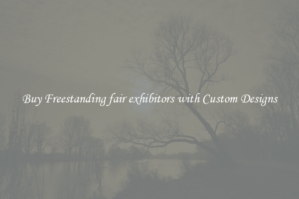 Buy Freestanding fair exhibitors with Custom Designs