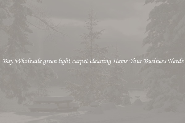 Buy Wholesale green light carpet cleaning Items Your Business Needs