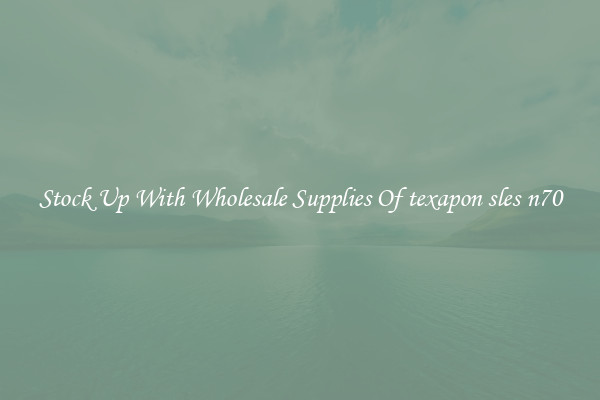 Stock Up With Wholesale Supplies Of texapon sles n70