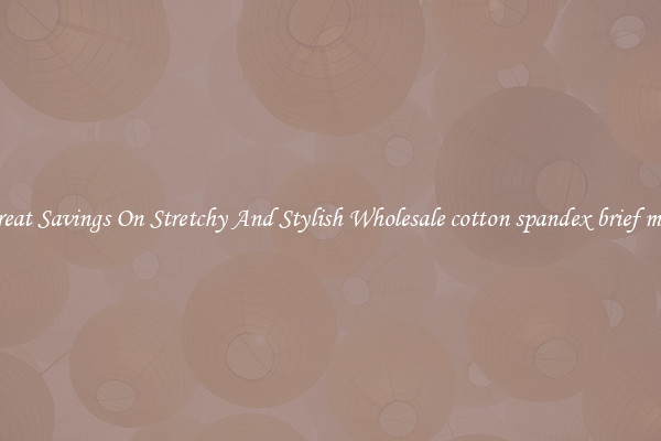 Great Savings On Stretchy And Stylish Wholesale cotton spandex brief men