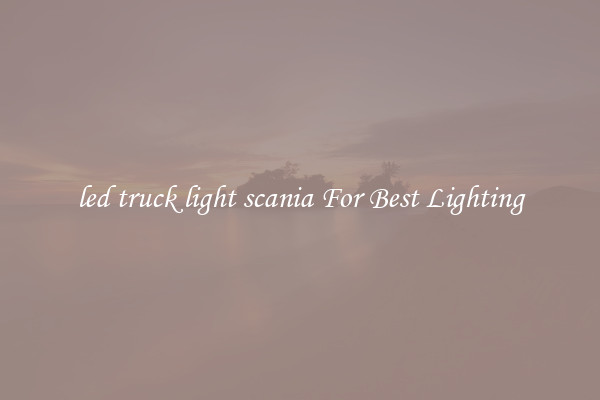 led truck light scania For Best Lighting