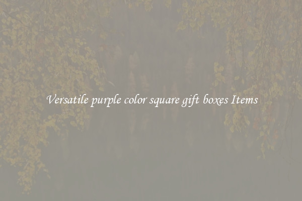 Versatile purple color square gift boxes Items