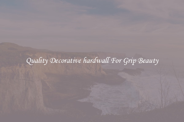 Quality Decorative hardwall For Grip Beauty